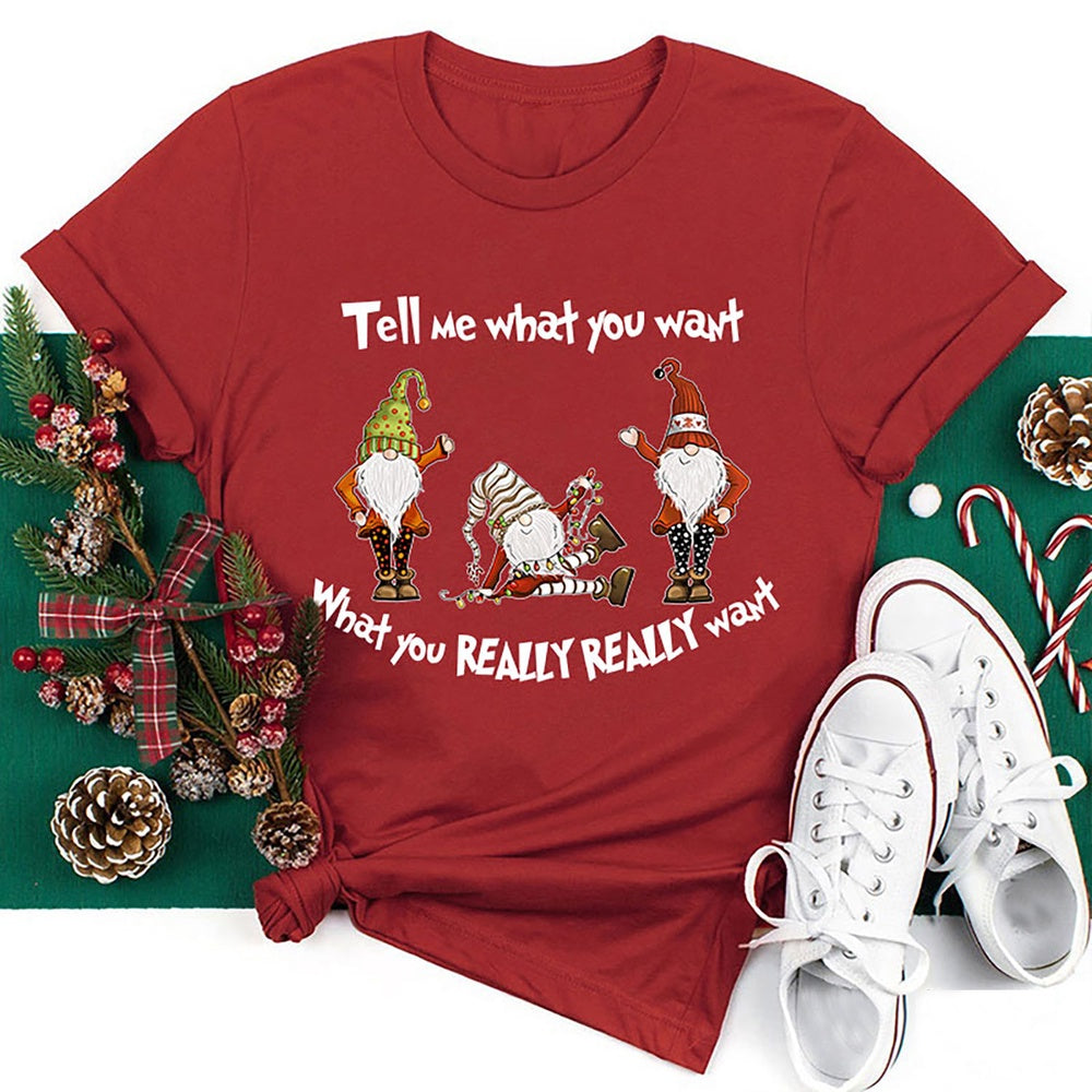 Tell Me What You Want T Shirt, Merry T Shirt, Unisex Christmas Shirts