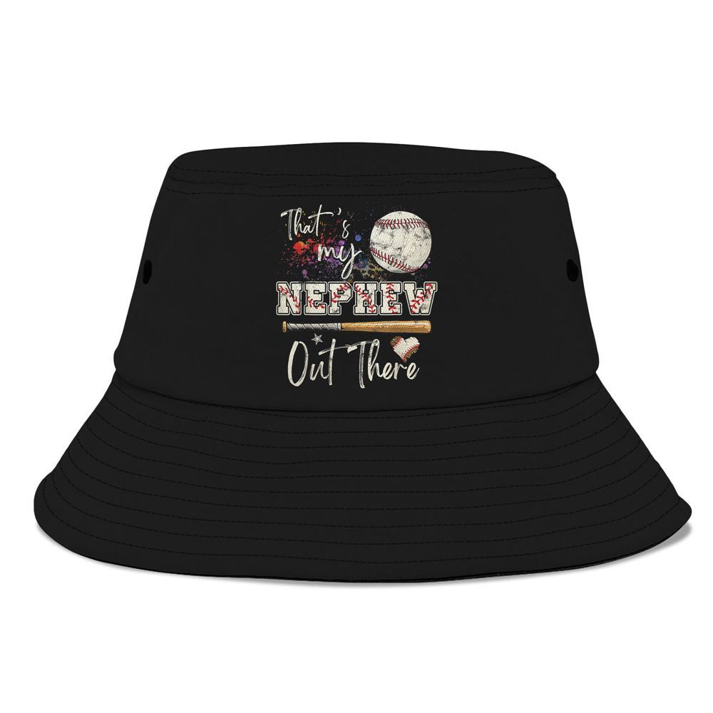 Thats My Nephew Out There Baseball Aunt Auntie Bucket Hat, Mother's Day Bucker Hat, Mother's Day Gift, Women's Sun Hats
