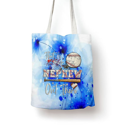 Thats My Nephew Out There Baseball Aunt Auntie Mothers Day Tote Bag, Women Tote Bag, Canvas Tote Bag, Printed Tote Bag