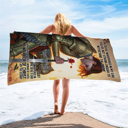 The Devil Whispered In My Ear I Am A Storm A Warrior Of Christ Beach Towel - Christian Beach Towel - Religious Art