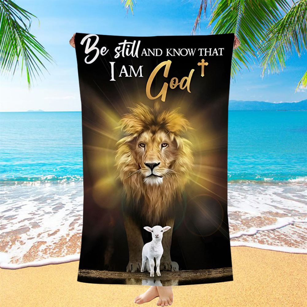 The Lion And Lamb Be Still And Know That I Am God Beach Towel - Lion Beach Towel - Christian Inspirational Beach Towel