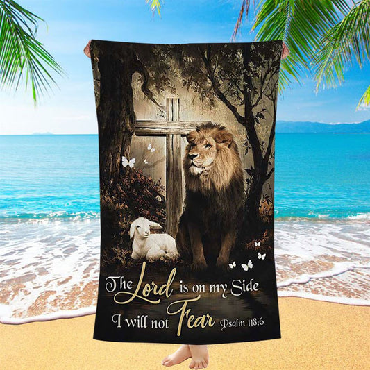 The Lord Is On My Side Beach Towel - Lion Lamb Of God Wooden Cross Beach Towel - Inspirational Beach Towel - Christian Beach Towel