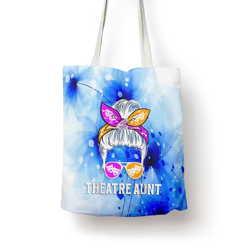 Theatre Aunt Messy Bun Theatre Actress Aunt Theater Auntie Tote Bag, Women Tote Bag, Canvas Tote Bag, Printed Tote Bag