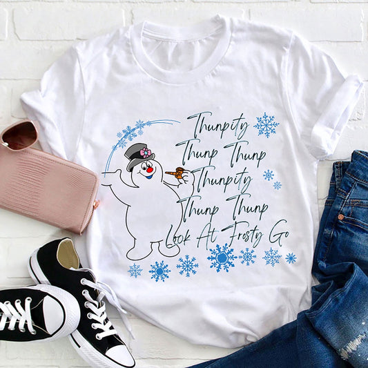 Thumpity Thump Thump Look At Frosty Go T Shirt, Merry T Shirt, Unisex Christmas Shirts