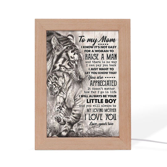 Tiger To My Mom I Know It'S Not Easy For A Woman To Raise A Man Frame Lamp, Mother's Day Night Light, Best Mom Ever, Gift For Mom