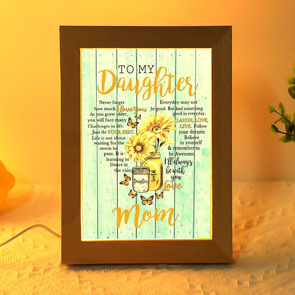 To My Daughter Sunlower Heart Shaped Frame Lamp Never Forget How Much I Love You, Mother's Day Night Light, Best Mom Ever, Gift For Mom