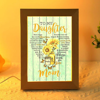 To My Daughter Sunlower Heart Shaped Frame Lamp Never Forget How Much I Love You, Mother's Day Night Light, Best Mom Ever, Gift For Mom