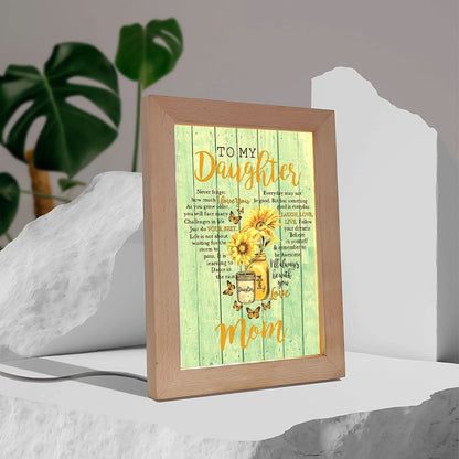 To My Daughter Sunlower Heart Shaped Frame Lamp Never Forget How Much I Love You, Mother's Day Night Light, Best Mom Ever, Gift For Mom