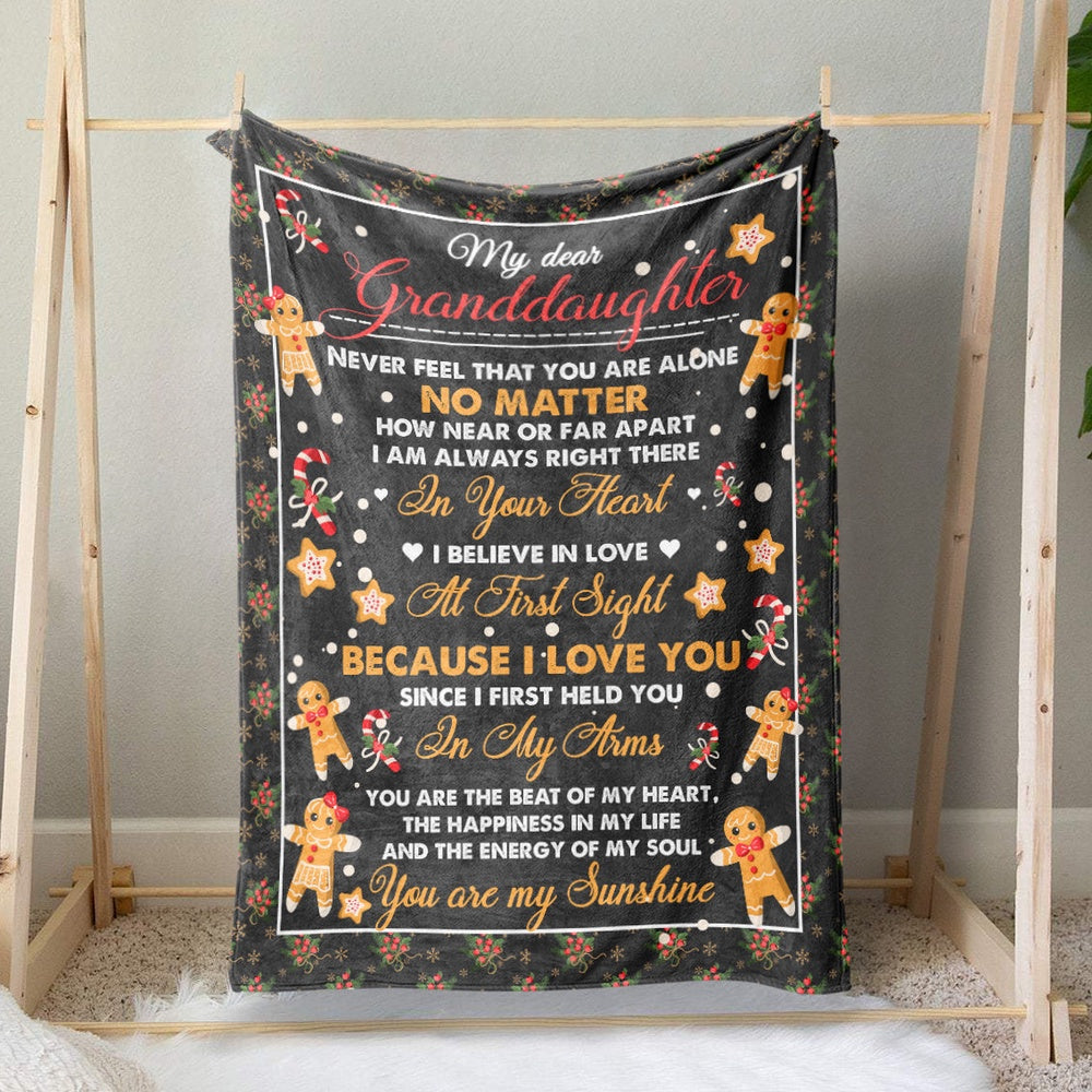 To My Dear Granddaughter Christmas Blanket, Never Feel That You Are Alone, I Am In You Heart Blanket, Christmas Blanket