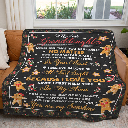 To My Dear Granddaughter Christmas Blanket, Never Feel That You Are Alone, I Am In You Heart Blanket, Christmas Blanket