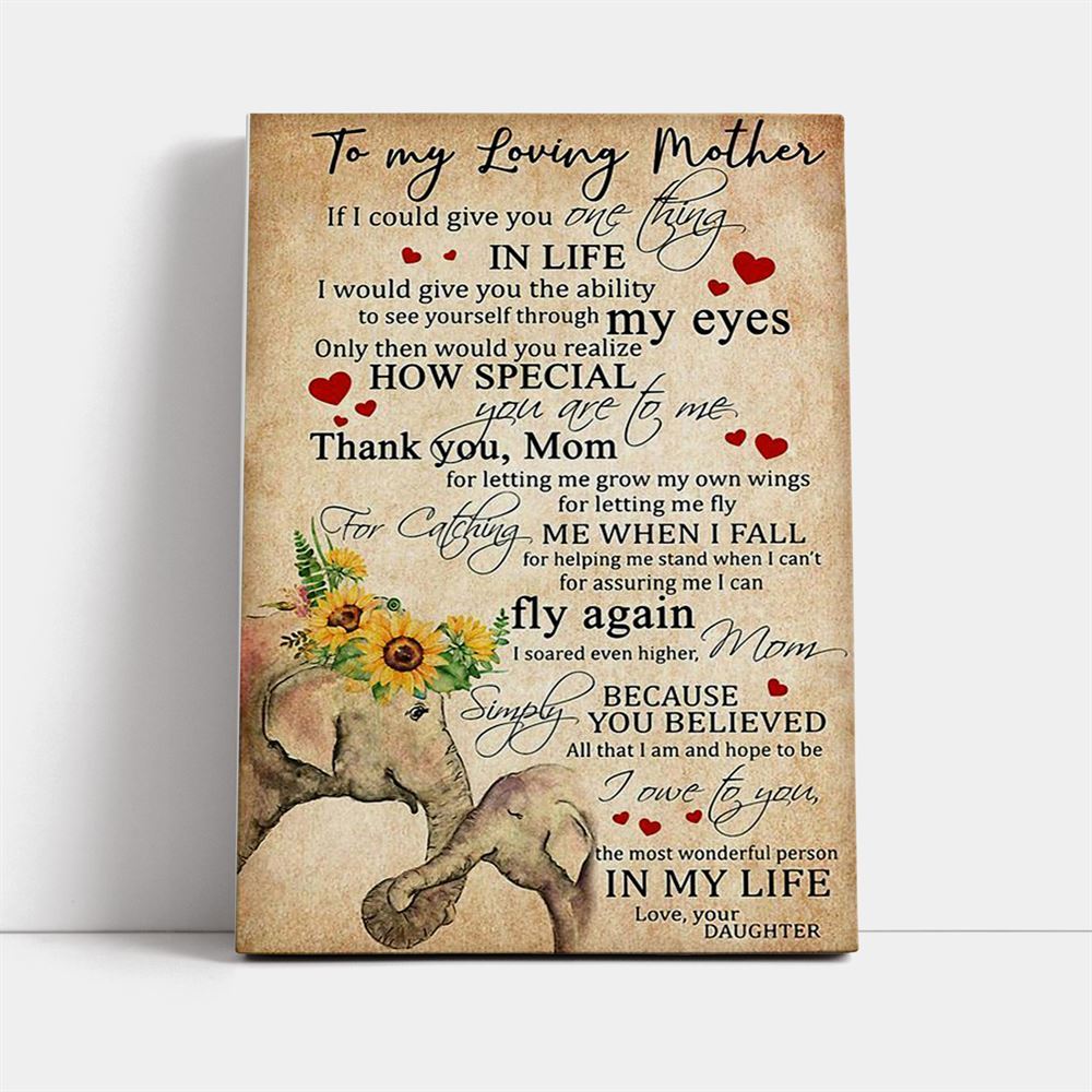 To My Loving Mother The Most Wonderful Person In My Life Elephant Canvas, Mother's Day Canvas Art, Gift For Mom, Birthday Gift, Mother's Day Wall Art