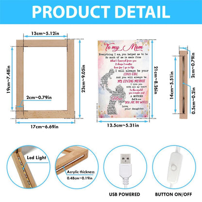 To My Mom Everything I Am You Helped Me To Be Gift From Daughter Frame Lamp, Mother's Day Night Light, Best Mom Ever, Gift For Mom