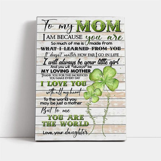 To My Mom From Daughter Four Leaf Clover Canvas, Mother's Day Canvas Art, Gift For Mom, Birthday Gift, Mother's Day Wall Art