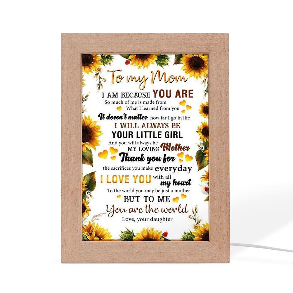 To My Mom I Am Because You Are Mother's Day 3 Frame Lamp, Mother's Day Night Light, Best Mom Ever, Gift For Mom