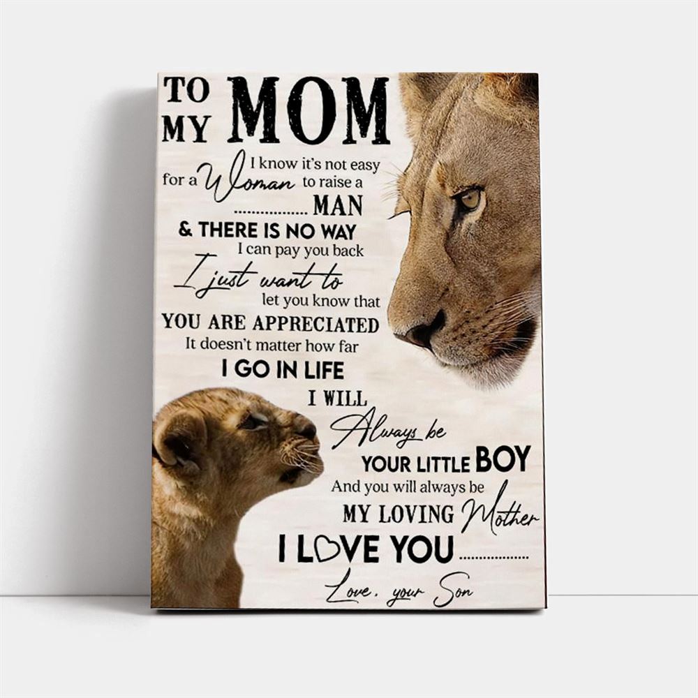 To My Mom I Know It'S Not Easy For A Woman Lion Canvas, Mother's Day Canvas Art, Gift For Mom, Birthday Gift, Mother's Day Wall Art
