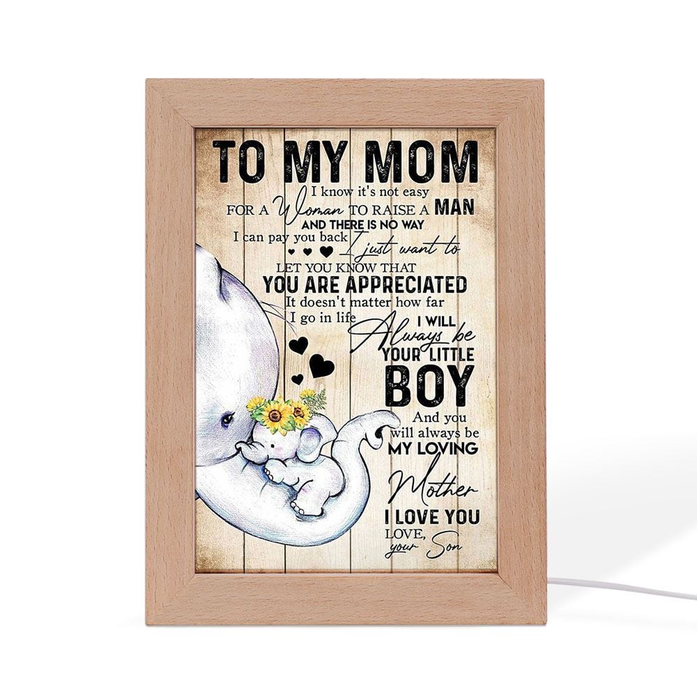 To My Mom I Know It's Not Easy To Raise A Child Mother's Day Frame Lamp, Mother's Day Night Light, Best Mom Ever, Gift For Mom