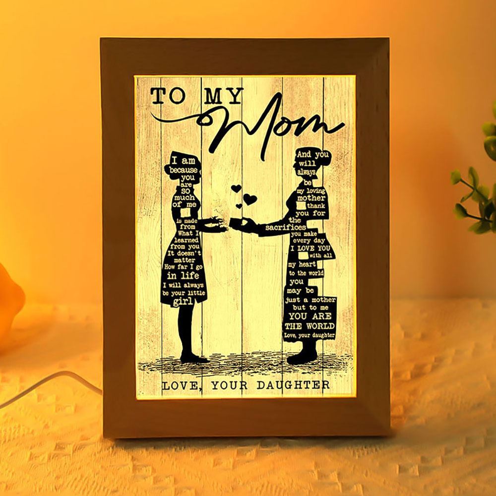 To My Mom I Lerned From You Portrait Frame Lamp, Mother's Day Night Light, Best Mom Ever, Gift For Mom