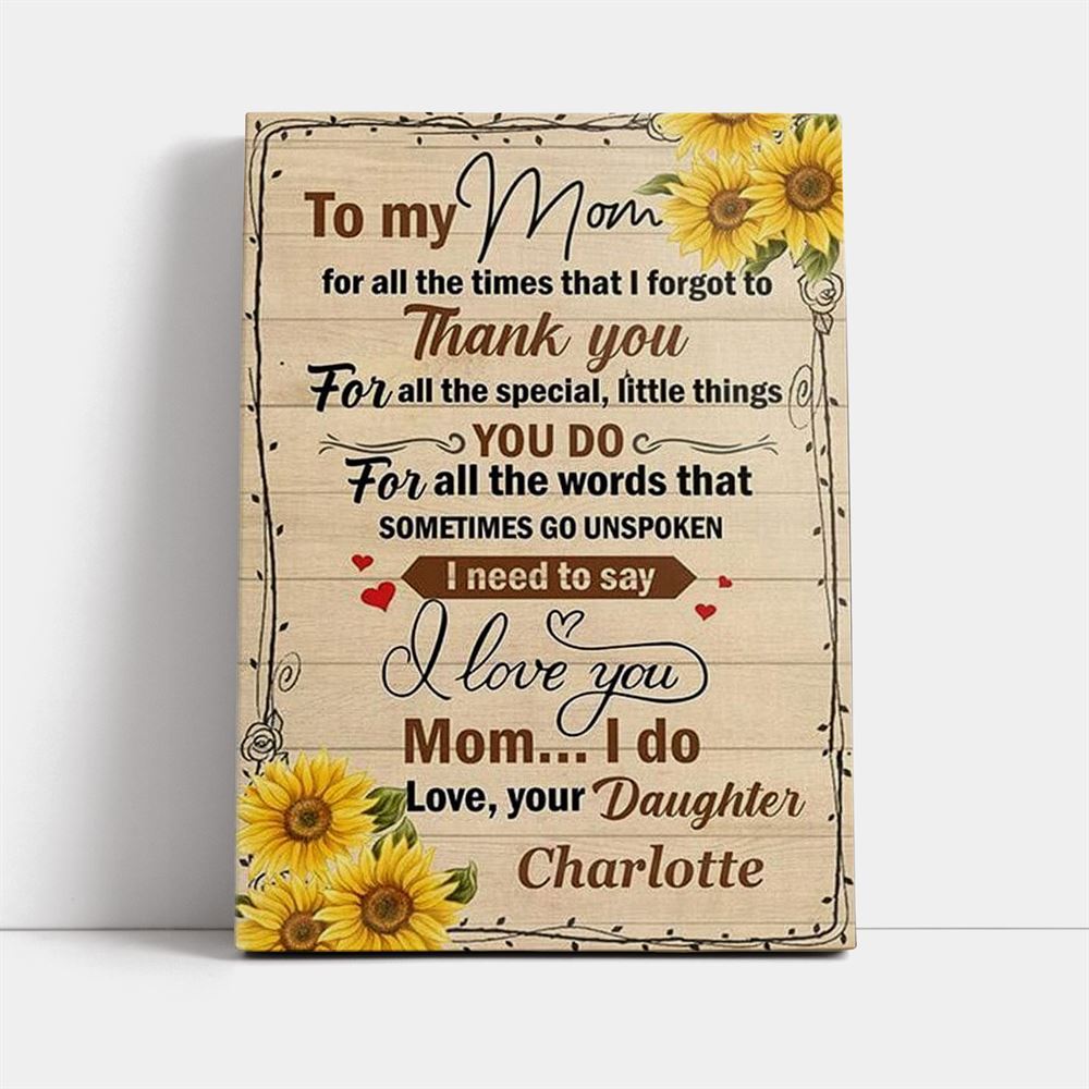 To My Mom I Love You Mother's Day Canvas, Mother's Day Canvas Art, Gift For Mom, Birthday Gift, Mother's Day Wall Art
