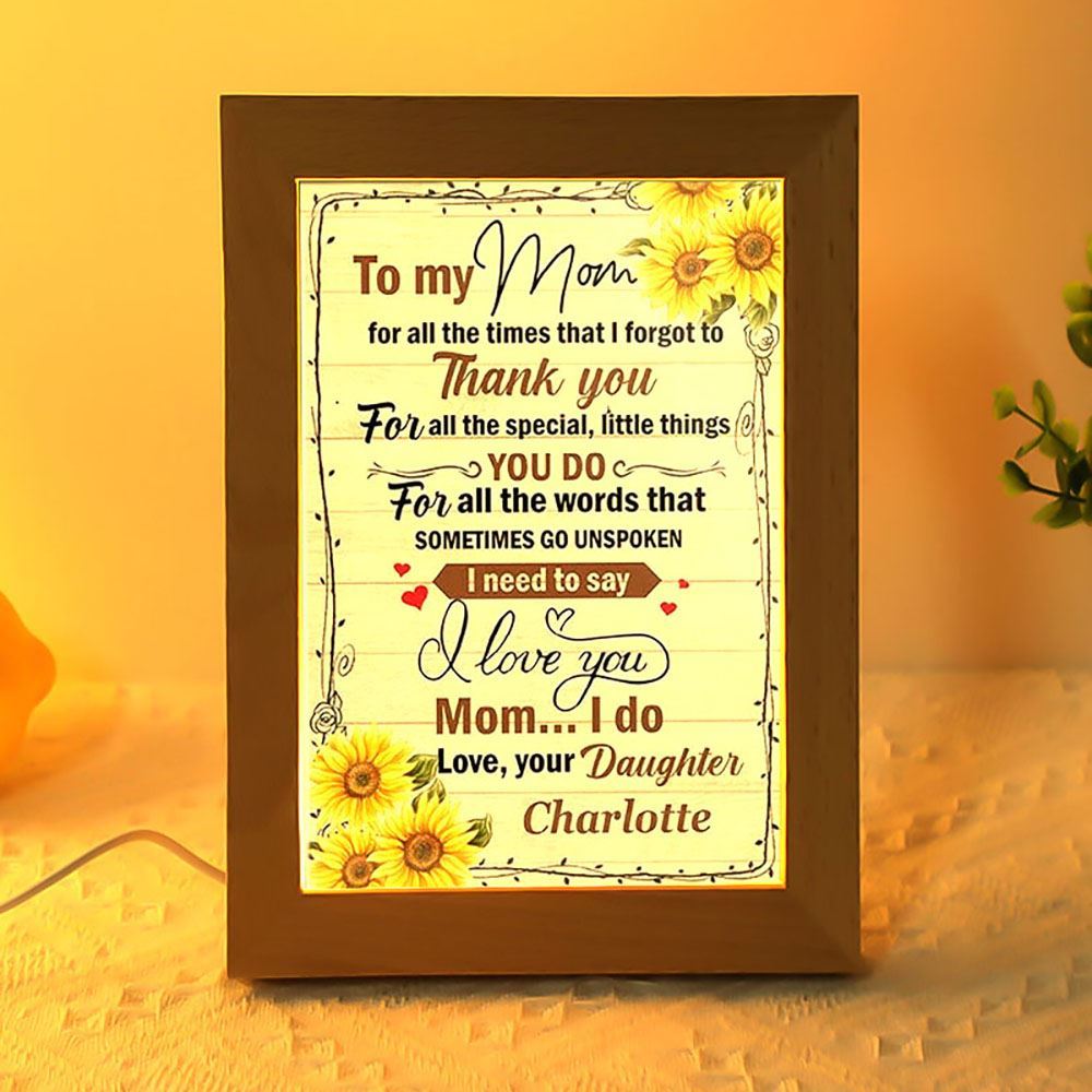 To My Mom I Love You Mother's Day Frame Lamp, Mother's Day Night Light, Best Mom Ever, Gift For Mom