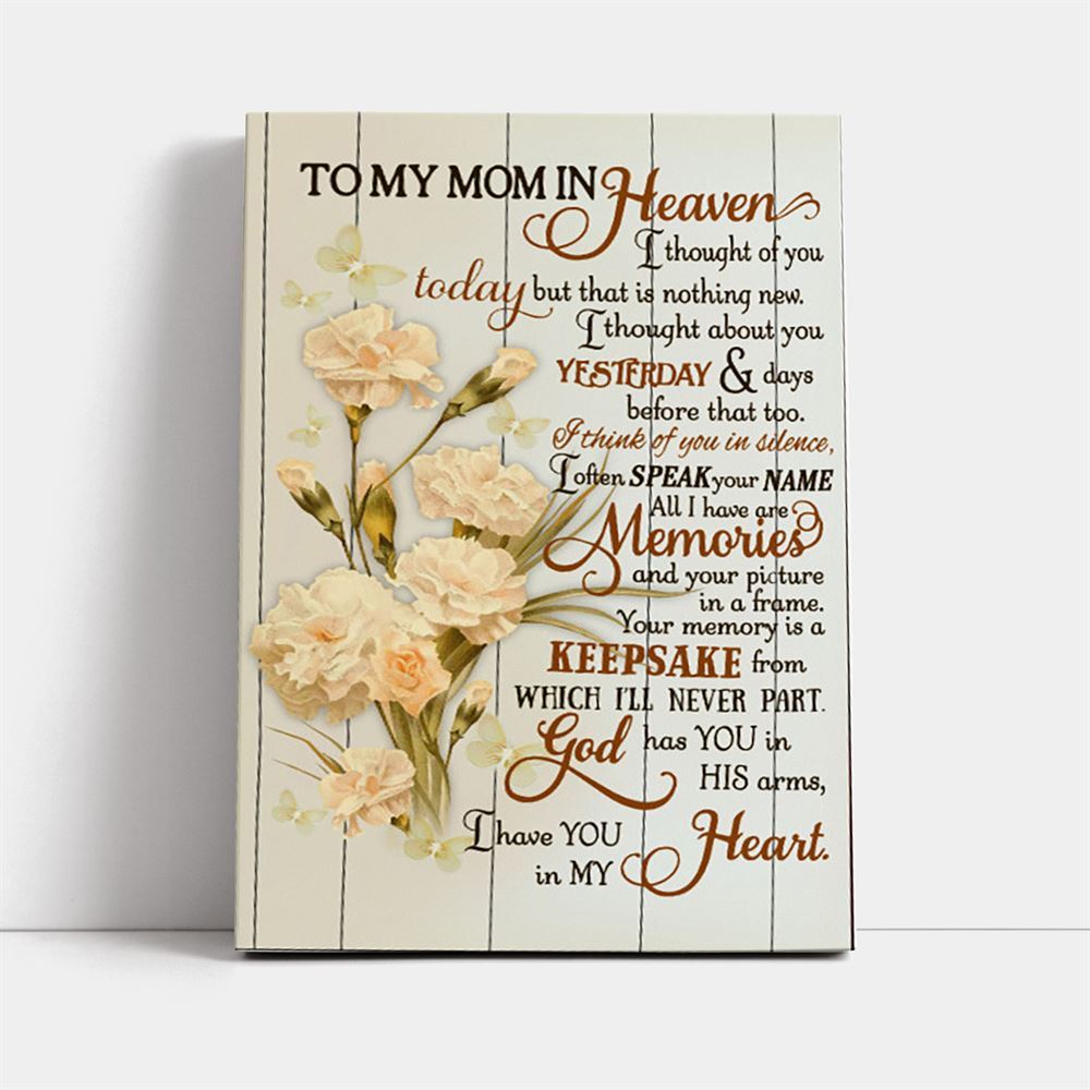 To My Mom In Heaven Canvas God Has You In His Arms Memorial Canvas, Mother's Day Canvas Art, Gift For Mom, Birthday Gift, Mother's Day Wall Art