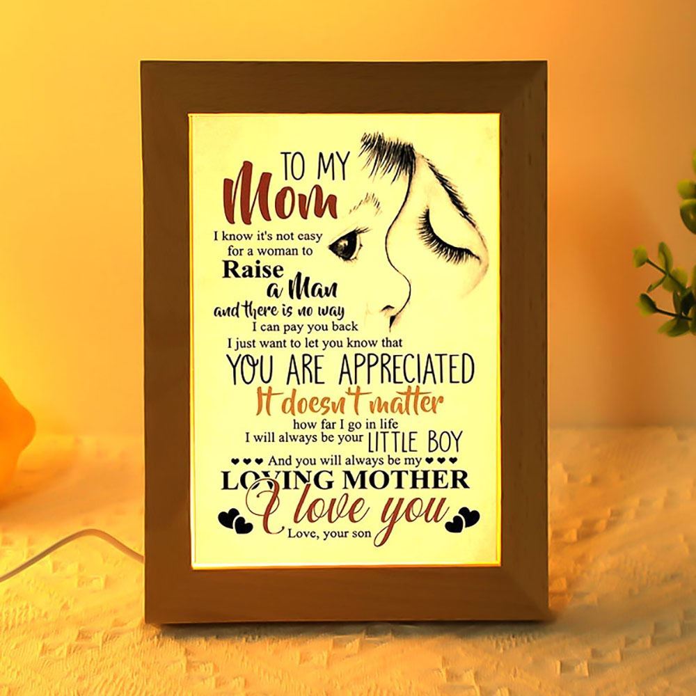 To My Mom You Are Appreciated Loving Mother Your Son Frame Lamp, Mother's Day Night Light, Best Mom Ever, Gift For Mom