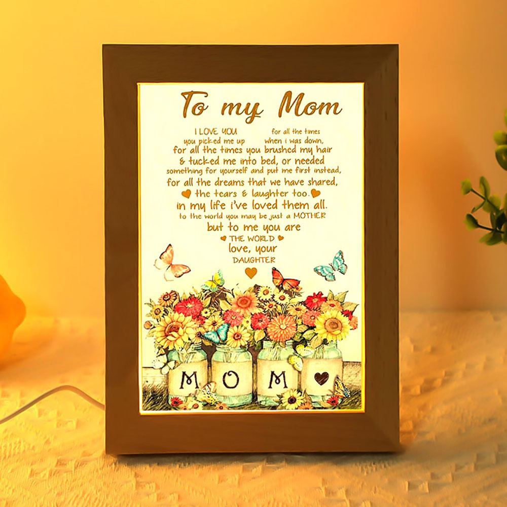 To My Mom You Are The World Butterflies And Flowers Heart Shaped Frame Lamp, Mother's Day Night Light, Best Mom Ever, Gift For Mom