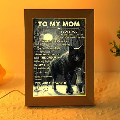 To The World You Maybe Just A Mother Frame Lamp, Mother's Day Night Light, Best Mom Ever, Gift For Mom