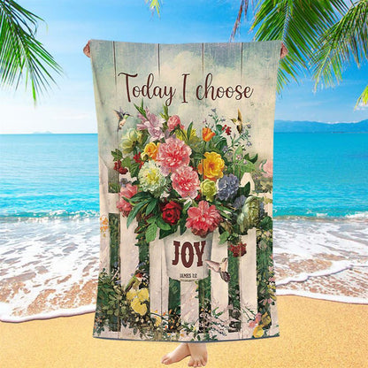 Today I Choose Joy Flower Pot Hummingbird Beach Towel - Inspirational Beach Towel - Christian Beach Towel