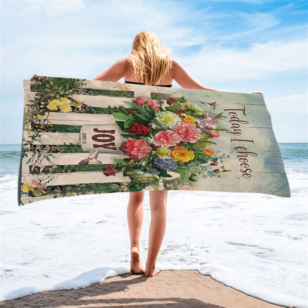 Today I Choose Joy Flower Pot Hummingbird Beach Towel - Inspirational Beach Towel - Christian Beach Towel