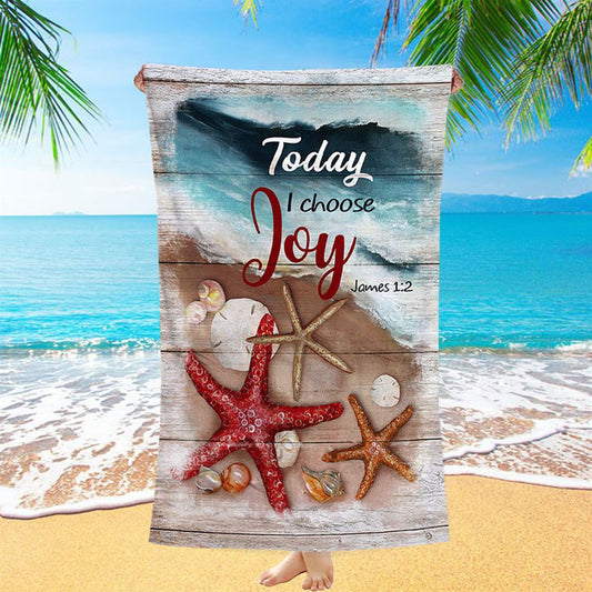 Today I Choose Joy Starfish Blue Ocean Beach Towel - Inspirational Beach Towel - Christian Beach Towel