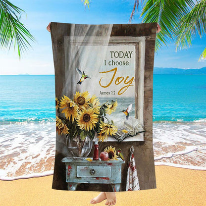 Today I Choose Joy Sunflower Vase Hummingbird Beach Towel - Christian Beach Towel - Bible Verse Beach Towel