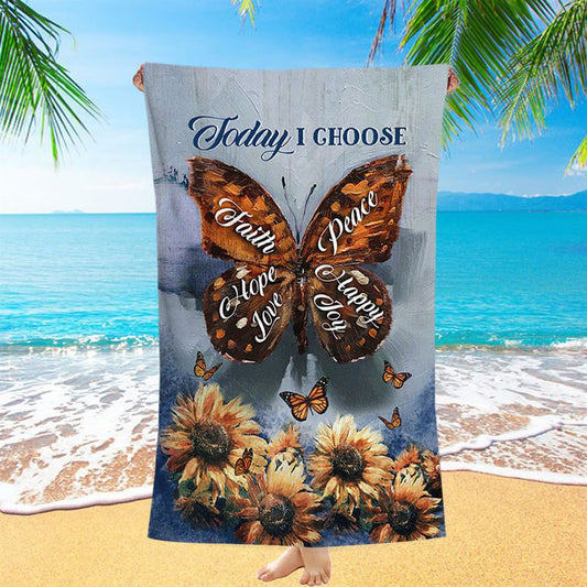 Today I Choose Peace Brown Butterfly Sunflower Beach Towel - Inspirational Beach Towel - Christian Beach Towel