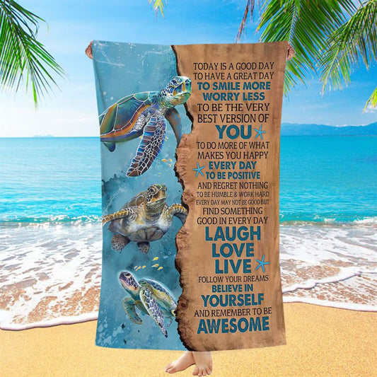 Turtle Today Is A Good Day To Have A Great Day Beach Towel - Christian Art - Bible Verse Beach Towel - Religious Beach Towel