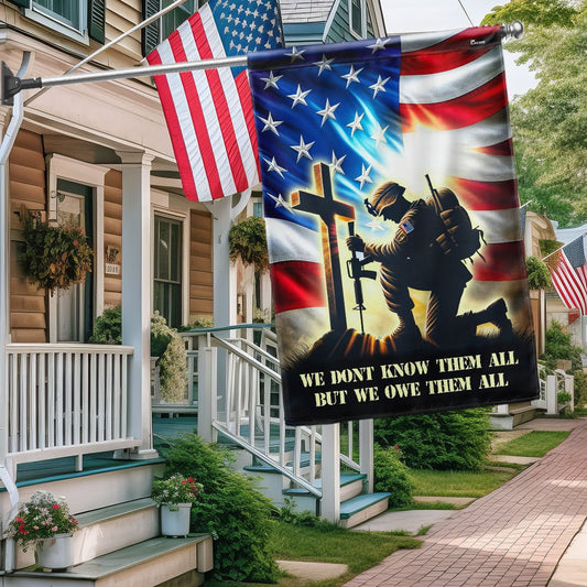 US Veteran Flag, Flag We Don'T Know Them All But We Owe Them All Flag, Veteran Garden Flags