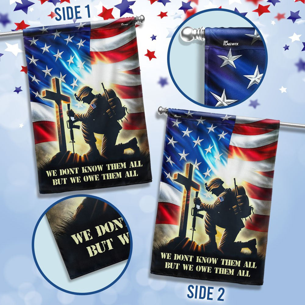 US Veteran Flag, Flag We Don'T Know Them All But We Owe Them All Flag, Veteran Garden Flags