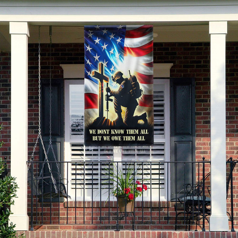US Veteran Flag, Flag We Don'T Know Them All But We Owe Them All Flag, Veteran Garden Flags