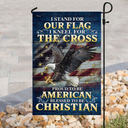US Veteran Flag, I Stand For Our Flag I Kneel For The Cross Flag, Veteran Garden Flags