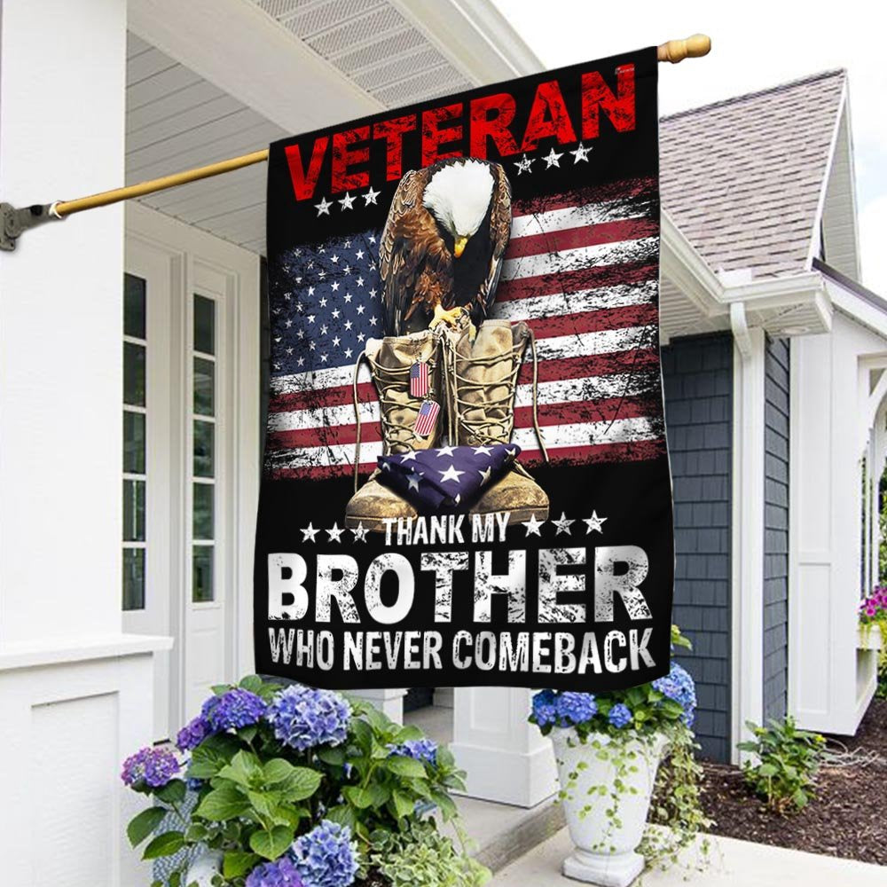 US Veteran Flag, Memorial Day American Flag Thank My Brother Who Never Comeback Flag, Veteran Garden Flags