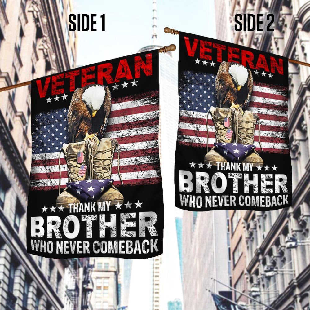 US Veteran Flag, Memorial Day American Flag Thank My Brother Who Never Comeback Flag, Veteran Garden Flags