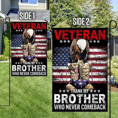 US Veteran Flag, Memorial Day American Flag Thank My Brother Who Never Comeback Flag, Veteran Garden Flags