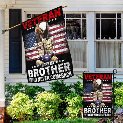 US Veteran Flag, Memorial Day American Flag Thank My Brother Who Never Comeback Flag, Veteran Garden Flags