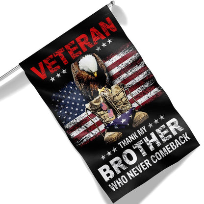 US Veteran Flag, Memorial Day American Flag Thank My Brother Who Never Comeback Flag, Veteran Garden Flags