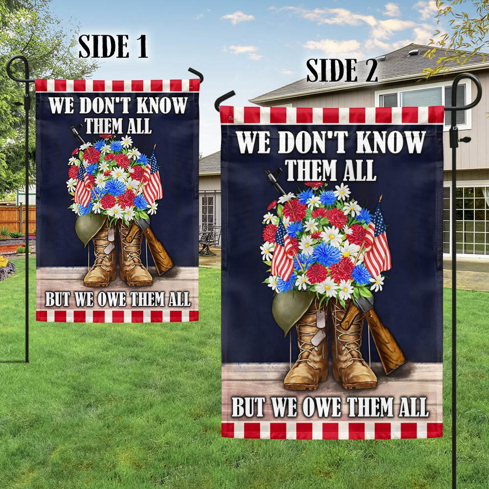 US Veteran Flag, Memorial Day Flag Veterans We Don'T Know Them All But We Owe Them All Flag, Veteran Garden Flags