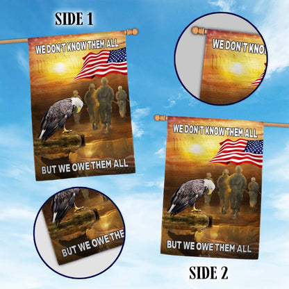 US Veteran Flag, Memorial Day Flag We Don'T Know Them All But We Owe Them All Veterans Flag, Veteran Garden Flags