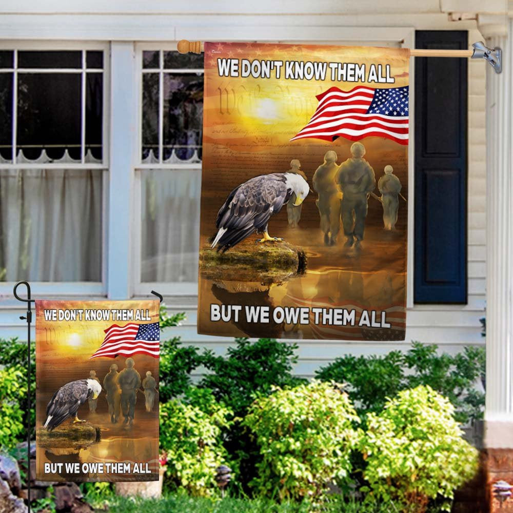 US Veteran Flag, Memorial Day Flag We Don'T Know Them All But We Owe Them All Veterans Flag, Veteran Garden Flags