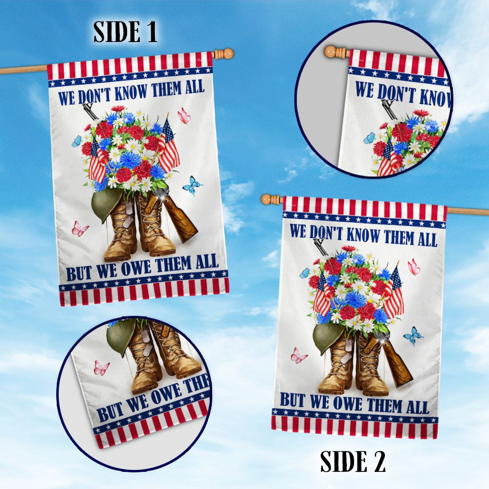 US Veteran Flag, Memorial Day Veteran Flag We Don'T Know Them All But We Owe Them All Flag, Veteran Garden Flags