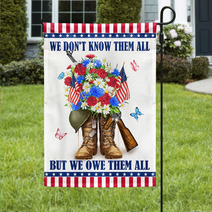 US Veteran Flag, Memorial Day Veteran Flag We Don'T Know Them All But We Owe Them All Flag, Veteran Garden Flags