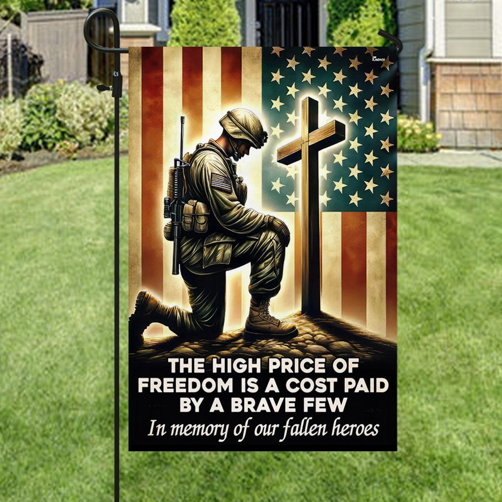 US Veteran Flag, Memorial Day Veteran Kneeling The Cross Flag The High Price Of Freedom In Memory Of Our Fallen Heroes Flag, Veteran Garden Flags