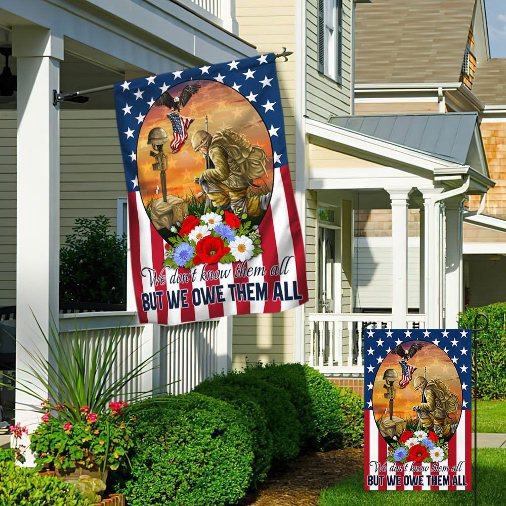 US Veteran Flag, Memorial Day Veteran We Don'T Know Them All But We Owe Them All Flag, Veteran Garden Flags
