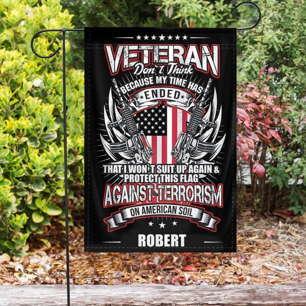 US Veteran Flag, My Time Has Ended Flag, Veteran Garden Flags